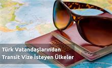 Transit Vize İsteyen Ülkeler